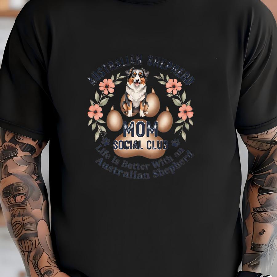 Australian Shepherd Mom Hoodie: Aussie Mama Social Club T-shirt