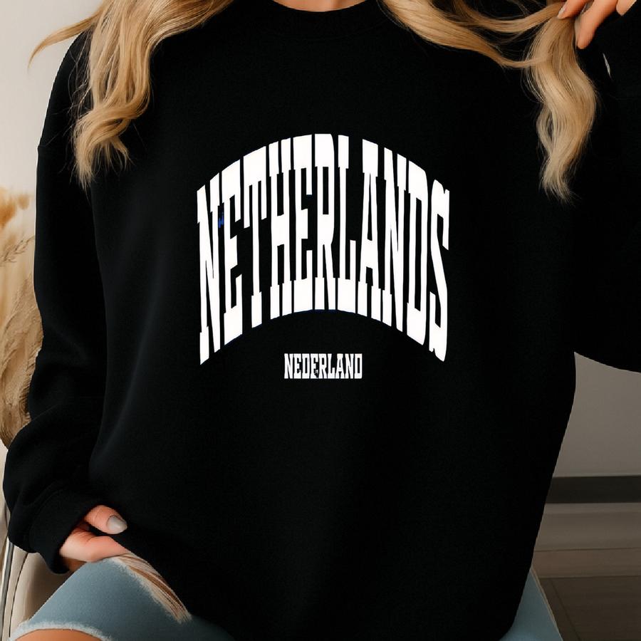Netherlands Nederland Sweatshirt Hoodie T-shirt | Dutch Country Shirt | Netherlands Travel Outfit | Europe Vacation Gift | Holland Merch Tee Sweatshirt