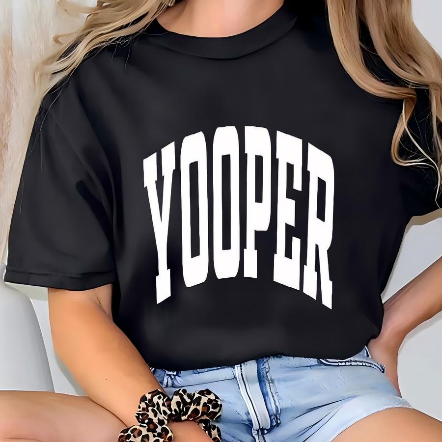 Yooper Sweatshirt Hoodie Shirt, Upper Peninsula Pride, Michigan U.p. Style, Cozy Unisex Casual Wear, U.p. Native Gift, Proud Yooper Look T-shirt