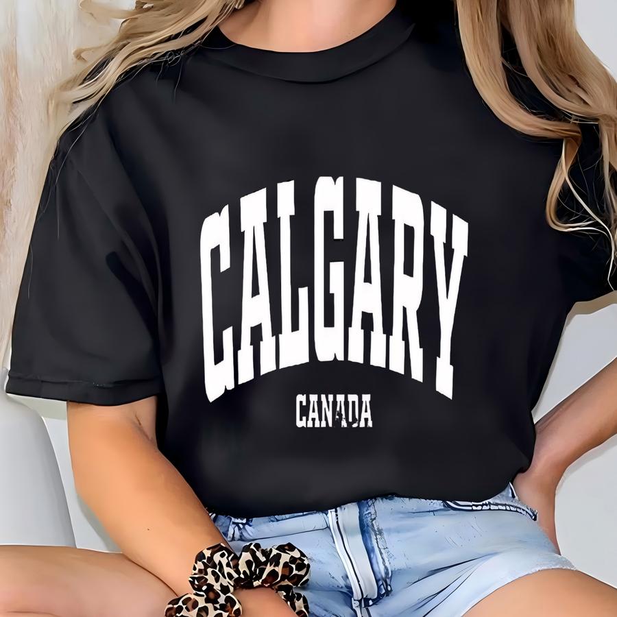 Calgary Sweatshirt Hoodie Shirt, Alberta City Vibes, Cozy Canada Outfit, Unisex Casual Wear, Western Charm Gift, Calgary Alberta Style T-shirt