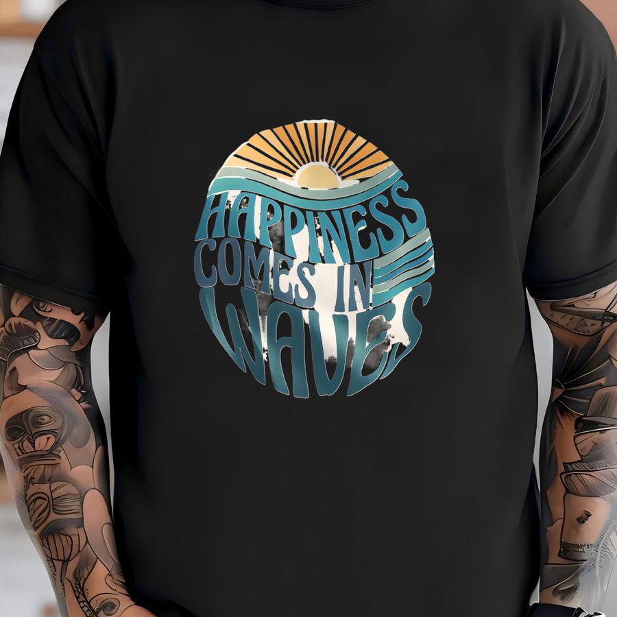 Happiness Comes In Waves Sun Vibe Summer Beach Vacation Positive Affirmation Hoodie T-shirt