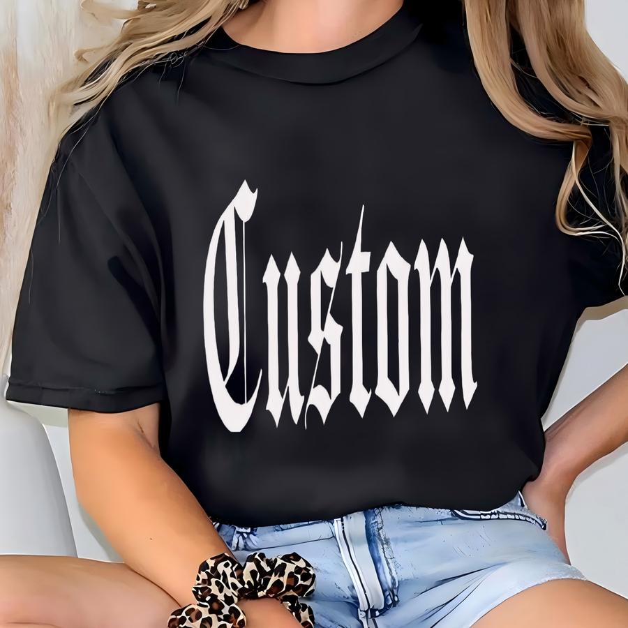 Custom Hoodie Gothic Personalized Old English Heavy Cotton Tee Unisex T-shirt