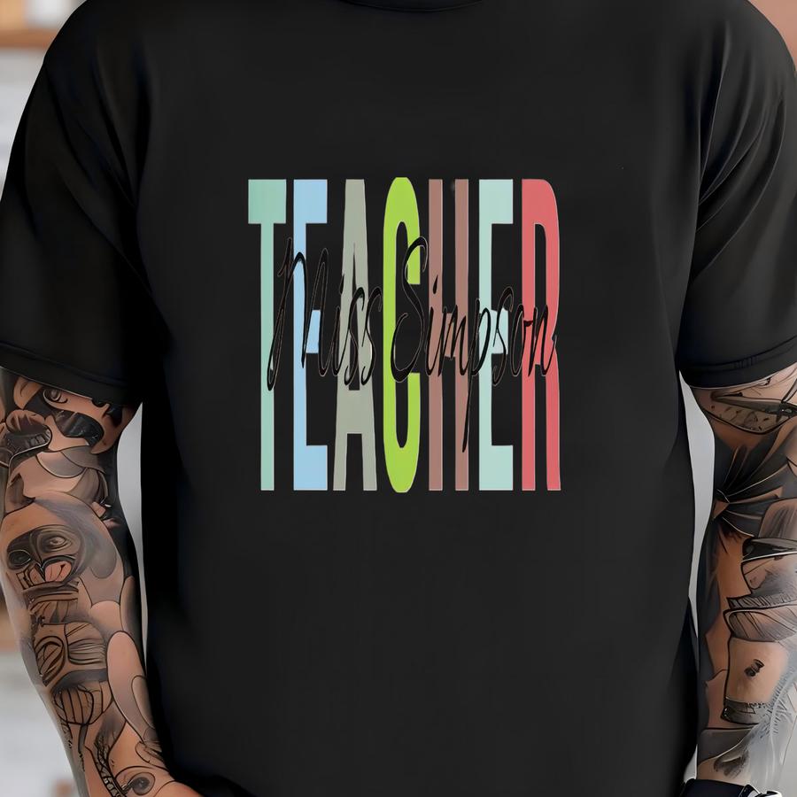 Personalized Teacher Name Hoodie Or Sweatshirt: Colorful School Gift T-shirt