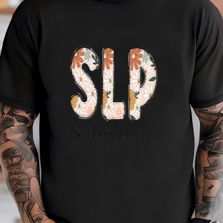 Floral Speech Language Pathologist Hoodie: Inspirational Slp Therapist Tee T-shirt