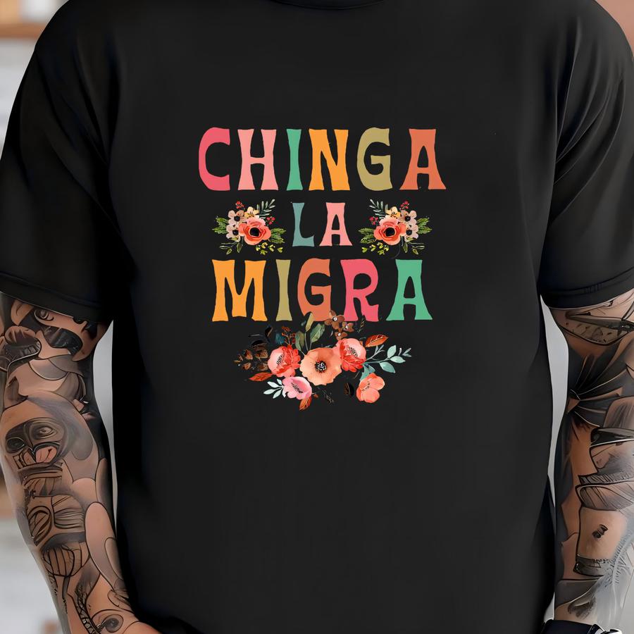 Chinga La Migra Shirt,pro Immigration Shirt,anti Ice Republican Fascism Tee,human Rights,anti Deportation,civil Rights  T-shirt
