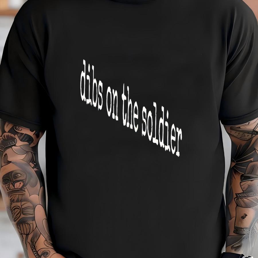 ® Dibs On The Soldier Shirt, Military Wife Shirt, Wife Shirt, Soldier Wife Shirt, Military Family Shirt, Shirt T-shirt