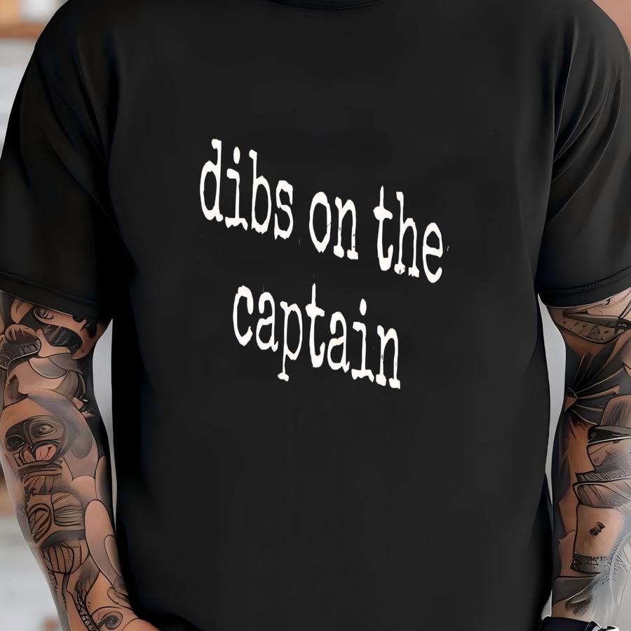 ® Dibs On The Captain Shirt, Captain Wife Shirt, Navy Wife Shirt, Military Wife Shirt, Boat Captain Wife Shirt, Shirt T-shirt