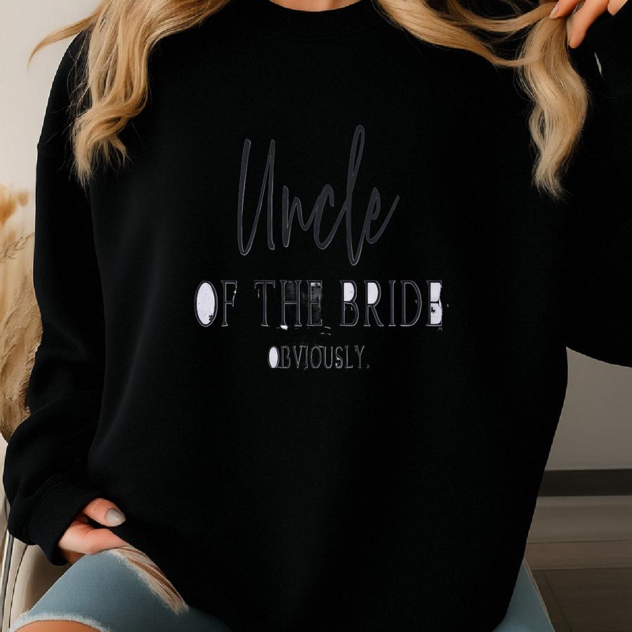 Uncle Of The Bride Sweatshirt, Wedding Sweatshirt, Bride's Uncle Gift, Funny Wedding Apparel, Family Wedding Crew, Celebration Apparel Sweatshirt