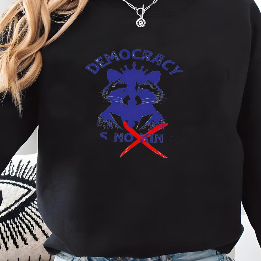 No Kings In America Raccoon Shirt: Anti- Political Tee Sweatshirt No Kings In America Raccoon Shirt: Anti- Political Tee Sweatshirt