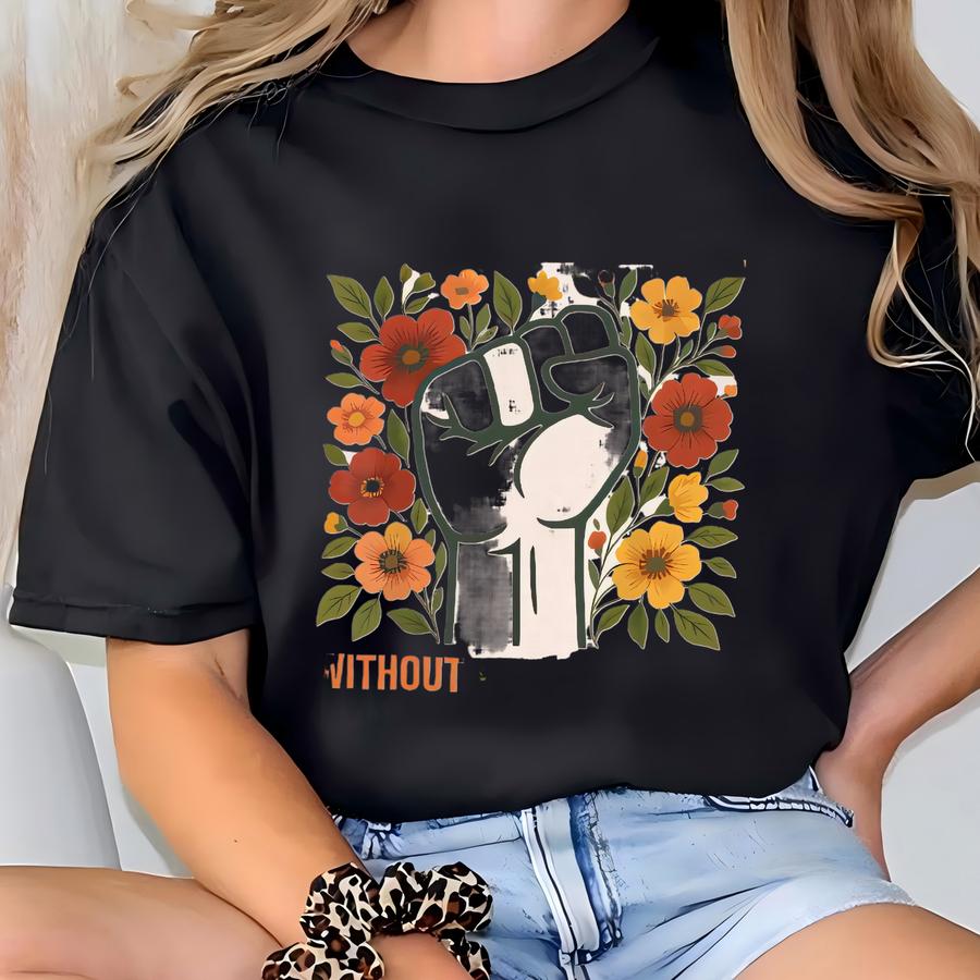 Fight For Those Without Your Privilege Shirt, Social Justice Tee, Equality Statement Shirt, Activist Quote Shirt, Political Statement Shirt T-shirt