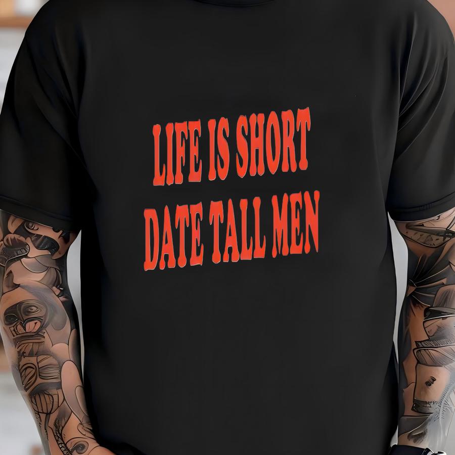Life Is Short Date Tall Men Baby Tee, Retro Y2k Funny Crop Hoodie, Streetwear Y2k Top T-shirt