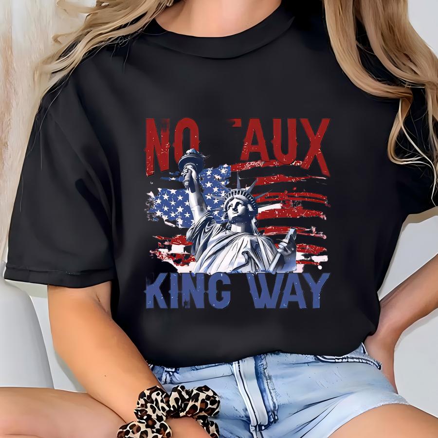 ® No Faux King Way Shirt, Snarky No Kings In America Tee, Anti- Political Hoodie, Protest Shirt, No Kings Shirt T-shirt