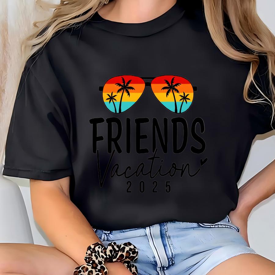 Friends Vacation 2025 Shirt, Matching Friends Getaway Tee, Group Travel Adventure Shirt, Summer Fun Trip Shirt, Beach Vacation Crew Shirt T-shirt