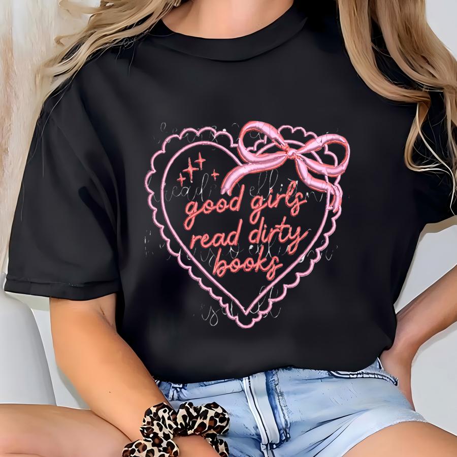 Good Girls Read Dirty Books Y Design, Book Lover Y Design, Digital Download T-shirt