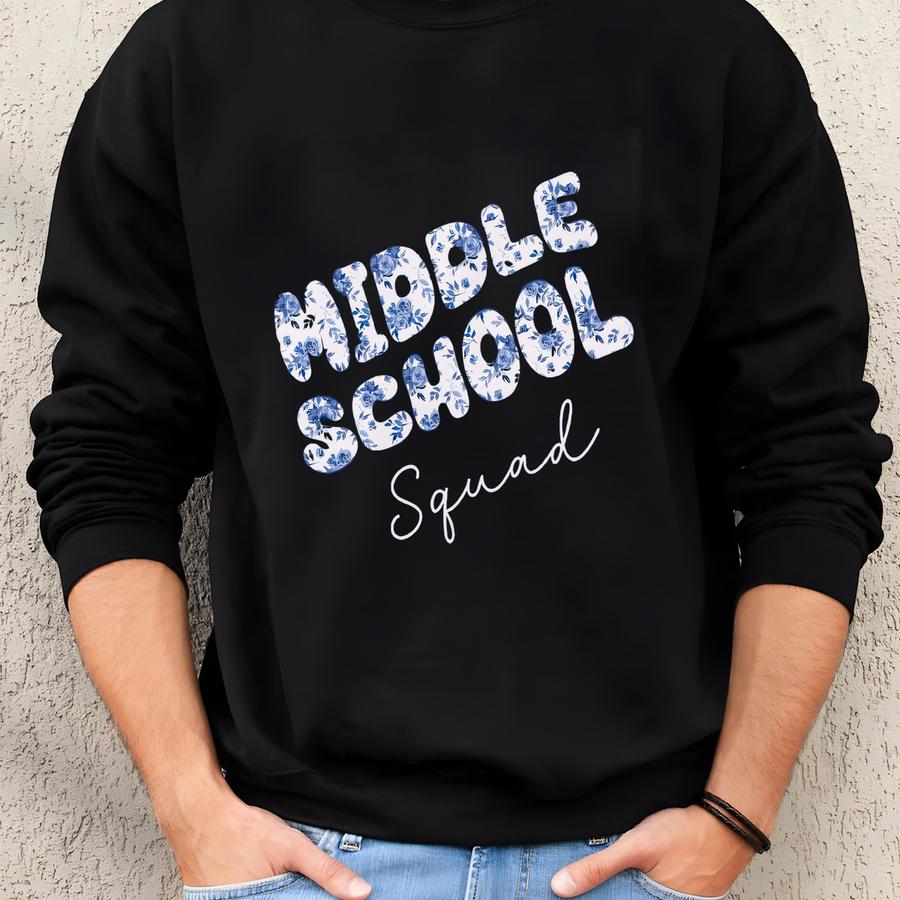 Middle School Sweatshirt, Teacher Sweatshirt,teacher Appreciation,back To School,elementary Teacher Shirt, Team Teacher, Middle School  Sweatshirt