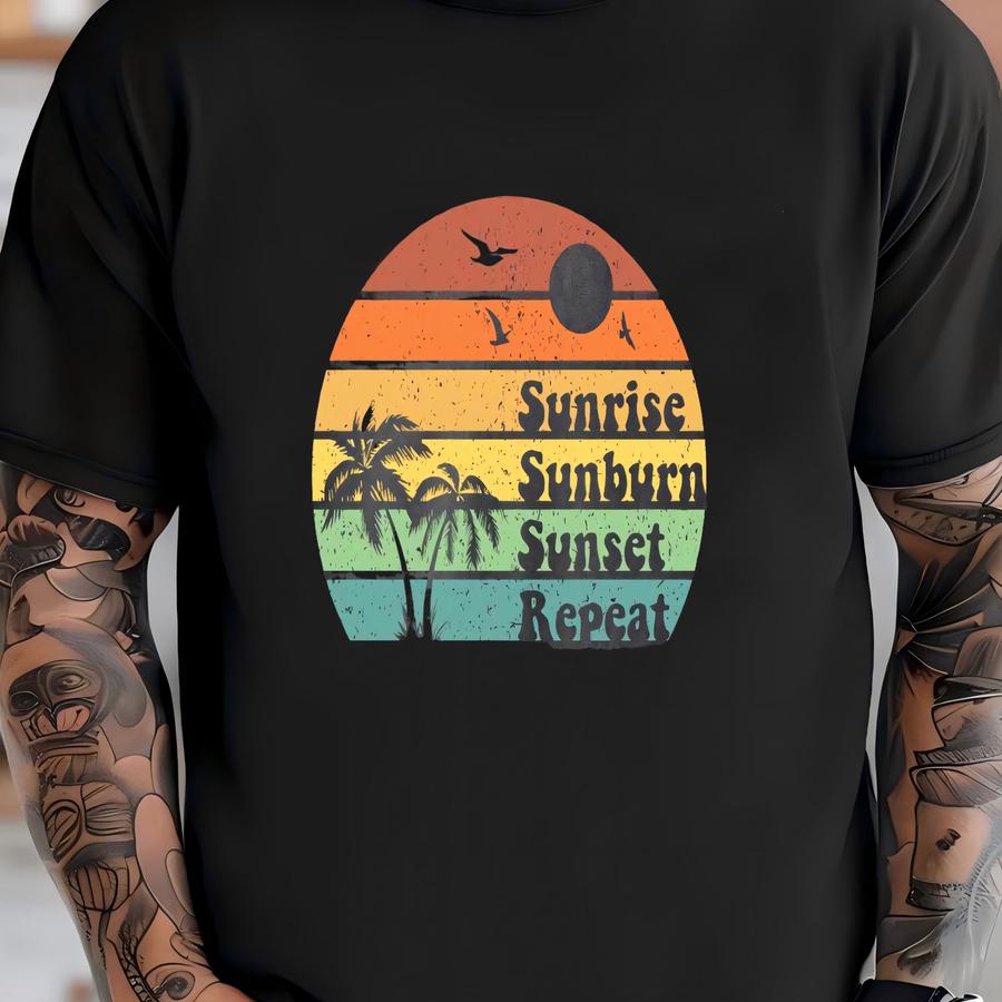 Summer Tee: Sunrise Sunburn Sunset Repeat Beach Shirt T-shirt