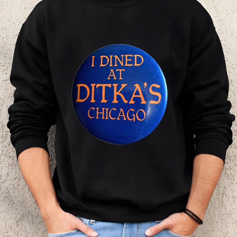 Vintage Promo I Dined At Ditka’s Sports Restaurant Pin Button Sweatshirt