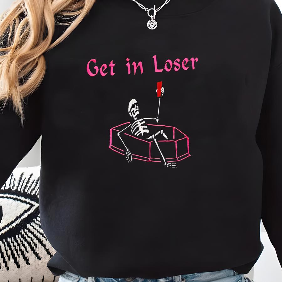 Get In Loser Skeleton T-shirt - Y2k Funny Tee Sweatshirt