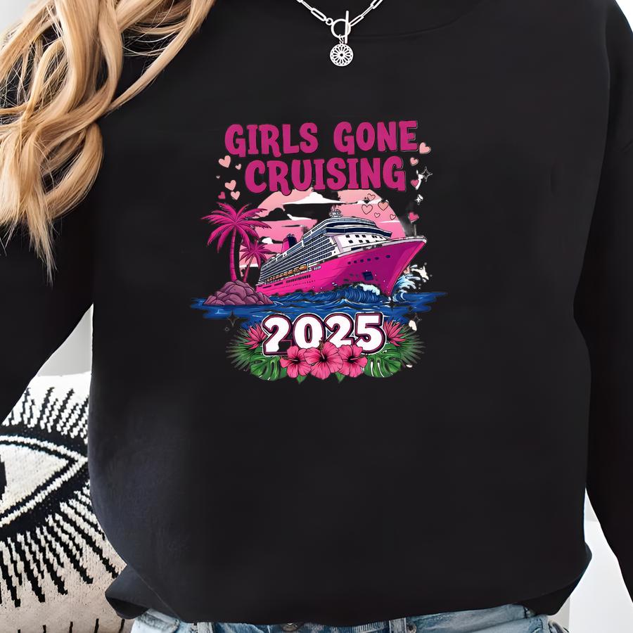 Girls Gone Cruising 2025 Shirt, Besties Gone Cruising 2025 T-shirt, Best Friends Matching Cruise Gift, Cruise Crewneck, Cruising Tee Sweatshirt