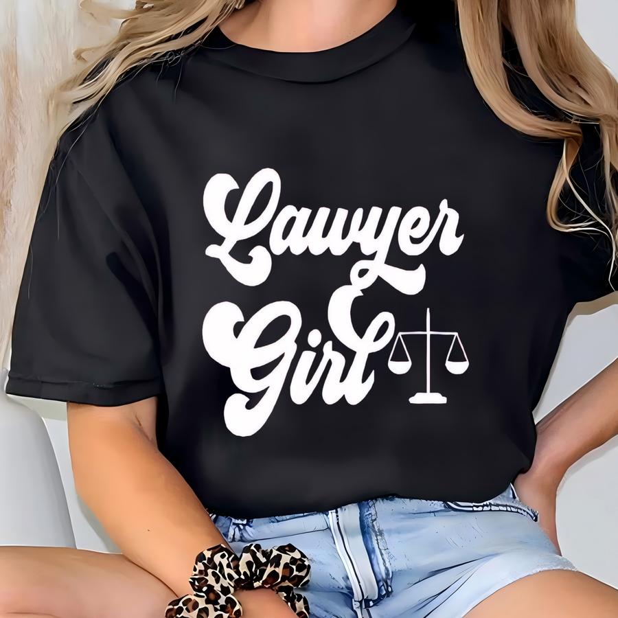 Lawyer Girl Shirt, Confident Career Woman Tee, Future Attorney Style, Legal Minded Fashion, Bold Professional Energy, Feminine Law Student T-shirt
