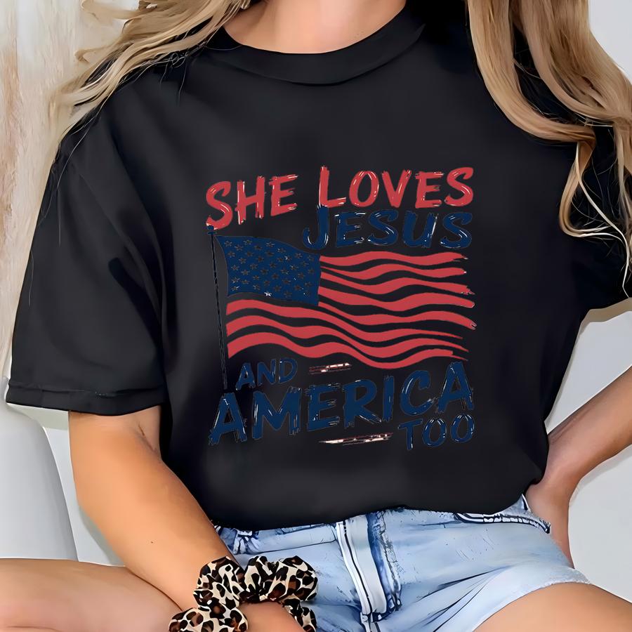 She Loves Jesus And America Too Shirt, ®4th Of July Flag Shirt, Christian 4th Of July Shirt, Patriotic Tshirt,jesus Lover Gift T-shirt