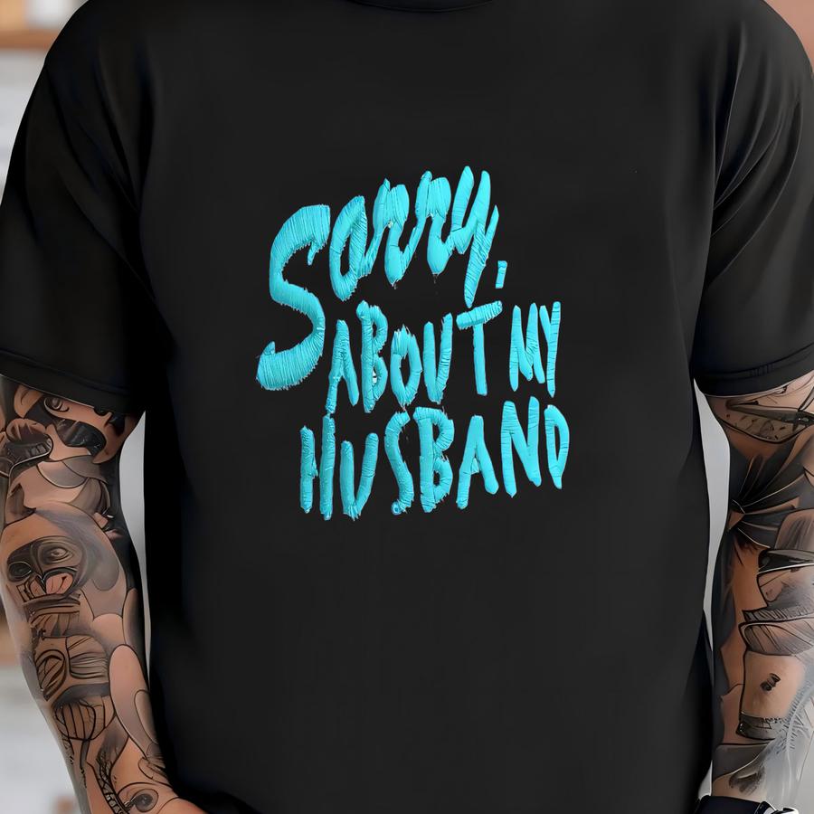 Sorry About My Husband Funny Baseball Cap Hat: White More, Wife Mom Gift T-shirt