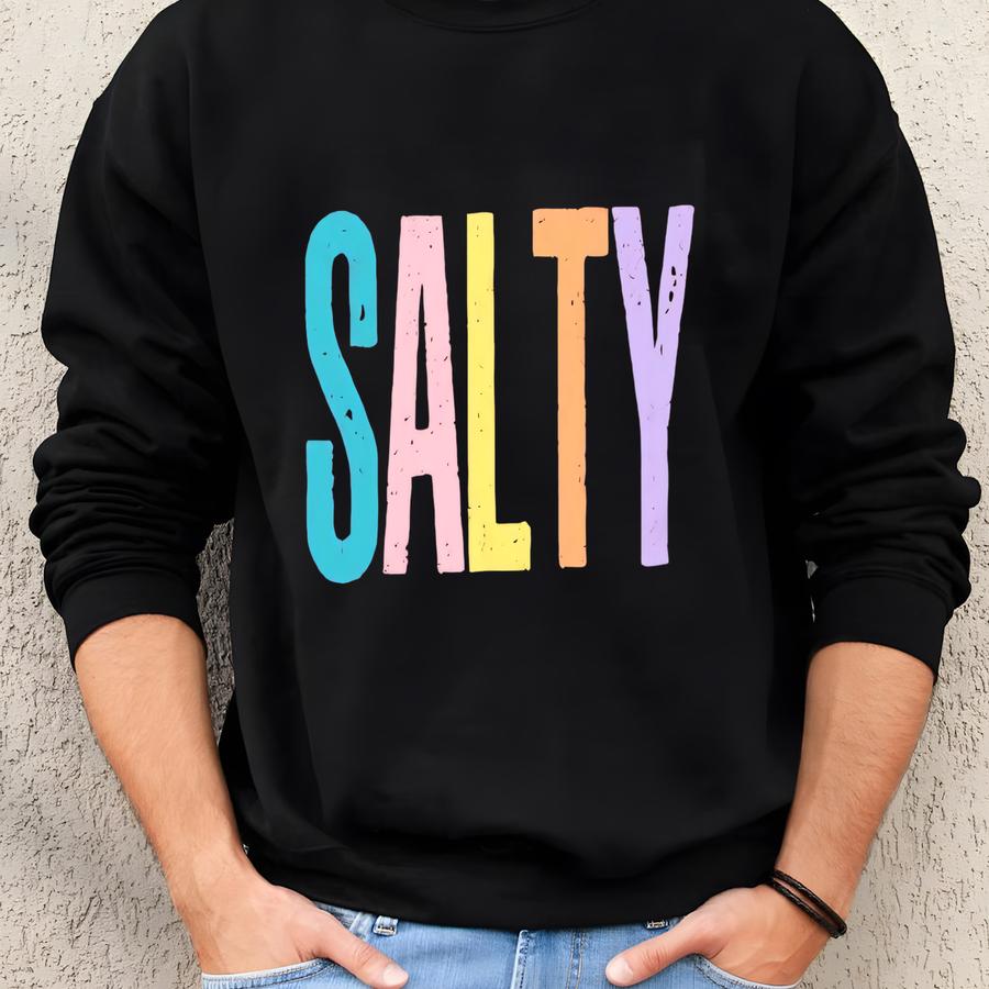 Salty Shirt,summer Vibes Shirt, Summer Shirt,beach Vibes Shirt,beach Life Shirt,sunshine Shirt,positive Vibes Shirt Sweatshirt