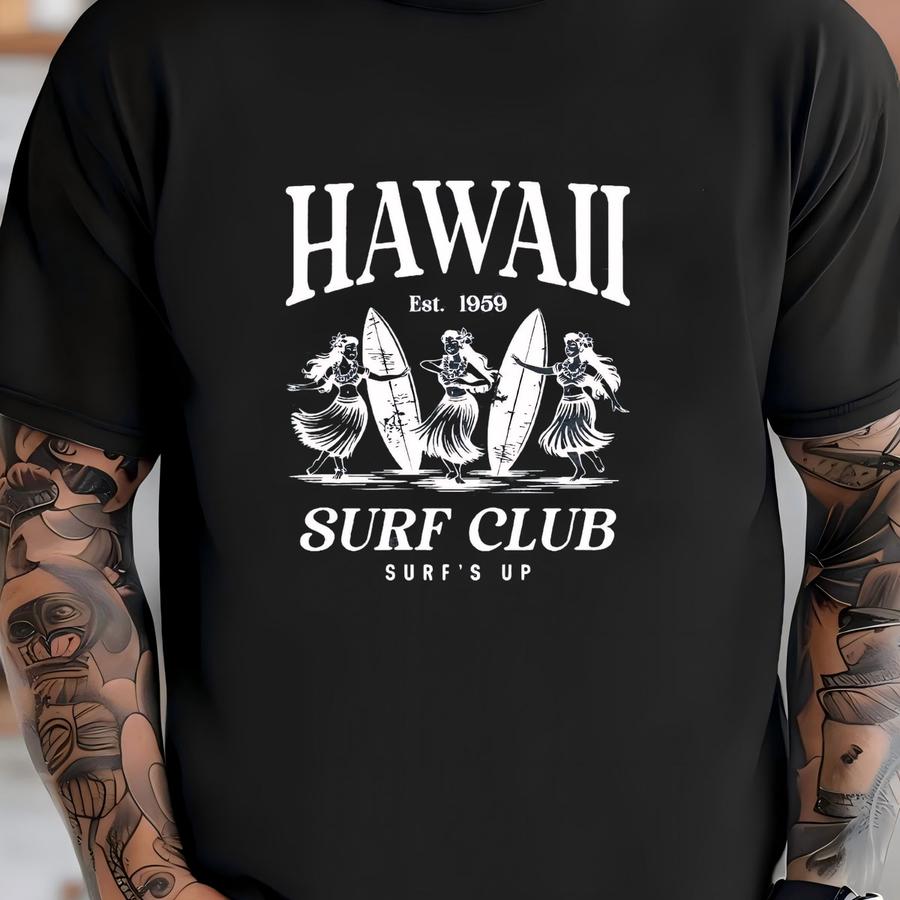 ® Shirt, Hawaii Surf Club Shirt, Hawaii Travel Shirt, Summer Vacation Tee, Beach Lovers Gift, Hawaii Vacation, Surfing Shirt T-shirt