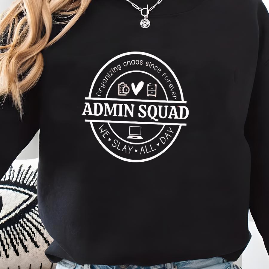 Admin Shirt, Office Shirt, Administrative Assistant Tee, Administrative Professionals Gift, Office Staff Matching, School Staff Sweatshirt