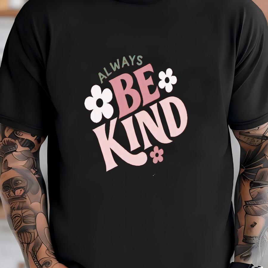 Always Be Kind Shirt, Kindness Shirt, Christian Shirt, Retro Be Kind Shirt, Aesthetic Shirt, Special Education Teacher Shirt T-shirt