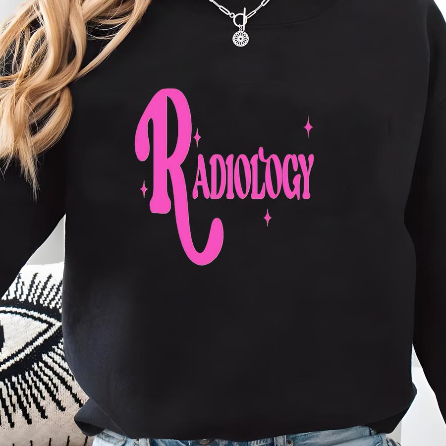 Radiology Shirt, Radiology Sweatshirt, Radiology Hoodie, Radiology Department, Radiology Tech, X-ray Technologist, Radiology Technologist Sweatshirt
