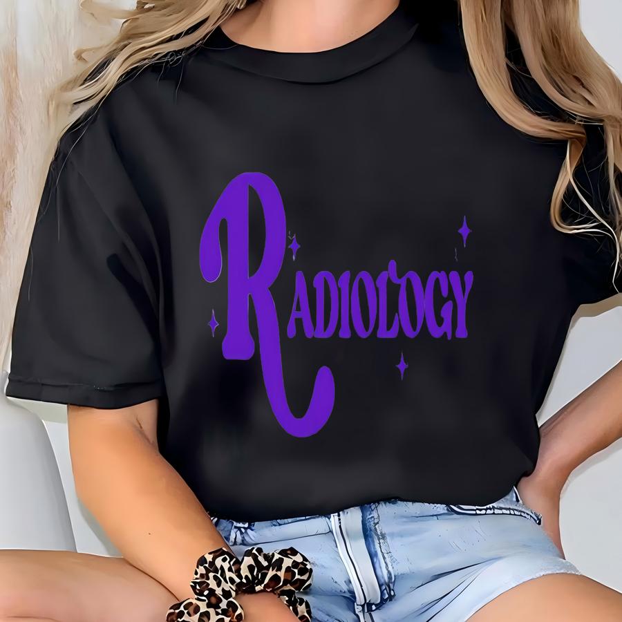 Radiology Shirt, Radiology Sweatshirt, Radiology Hoodie, Radiology Department, Radiology Tech, X-ray Technologist, Radiology Technologist T-shirt