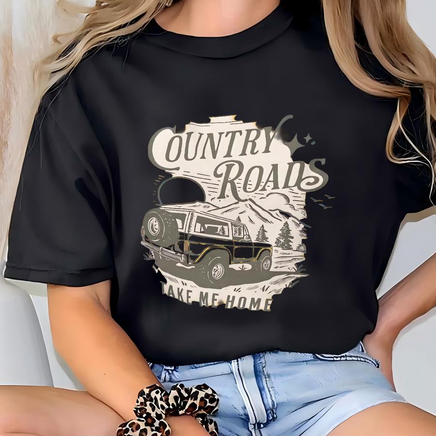 Country Roads Take Me Home Unisex Tee, Cute Country Style Concert Southern Graphic Tee, Adventure Nature Shirt, Retro Vintage Mountain Shirt T-shirt