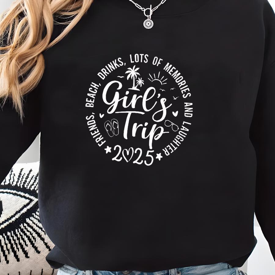Girls Trip 2025 Shirt: Custom Summer Vacation Tee Sweatshirt