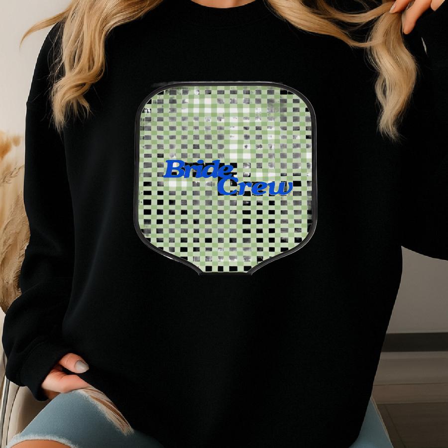 Bride Crew Pickleball Paddle Set: Gingham Bachelorette Party Gift Sweatshirt