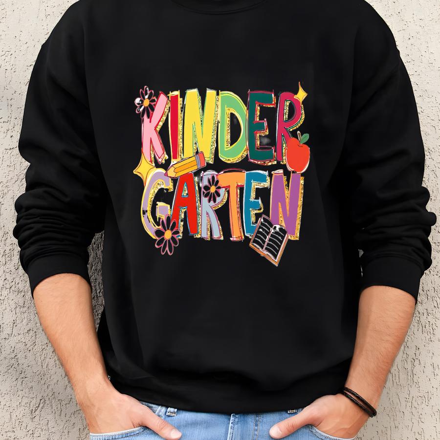 Kindergarten Teacher Shirt, Kindergarten Tshirt, Kinder Garten Teacher Back To School Tee Gift, Pre-k Teacher, First Day Of School Shirt Sweatshirt