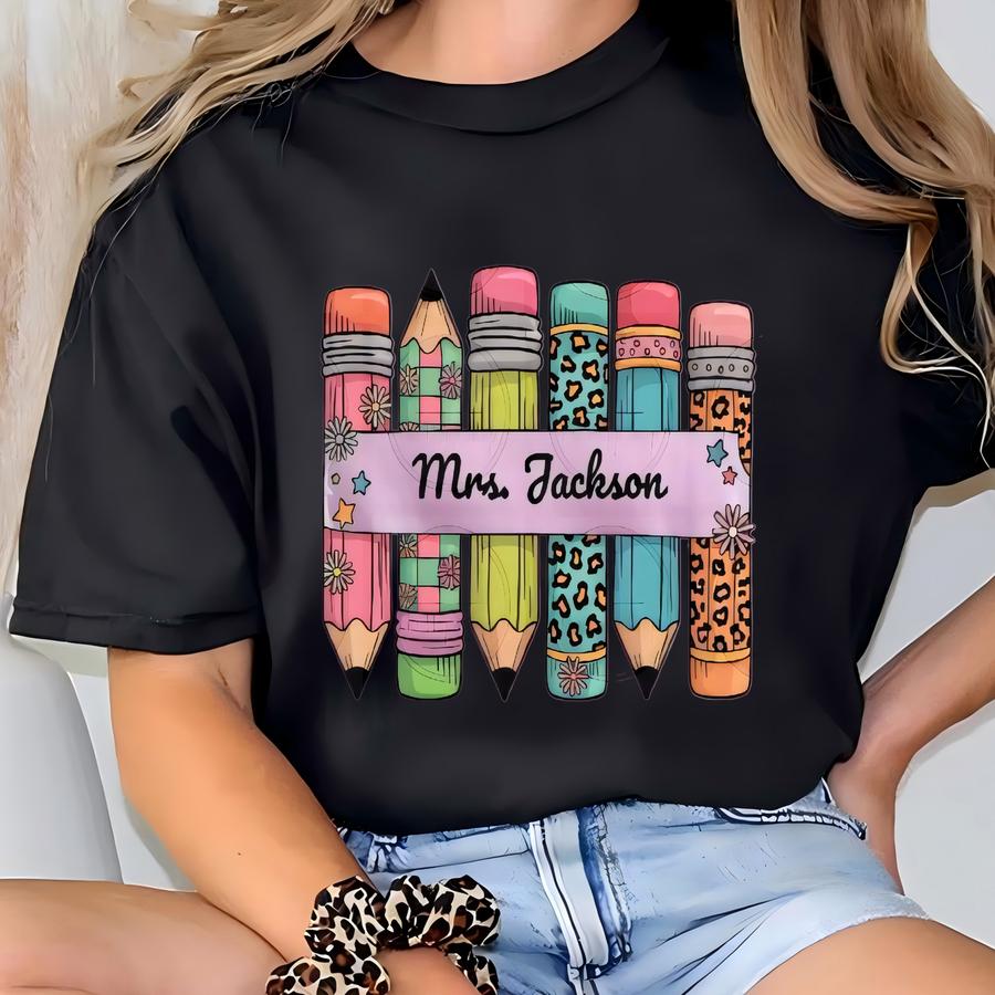 Custom Colorful Teacher Pencil Shirt – Perfect Back To School Gift For Teachers Art Lovers, Classroom Apparel, Birthday Present T-shirt