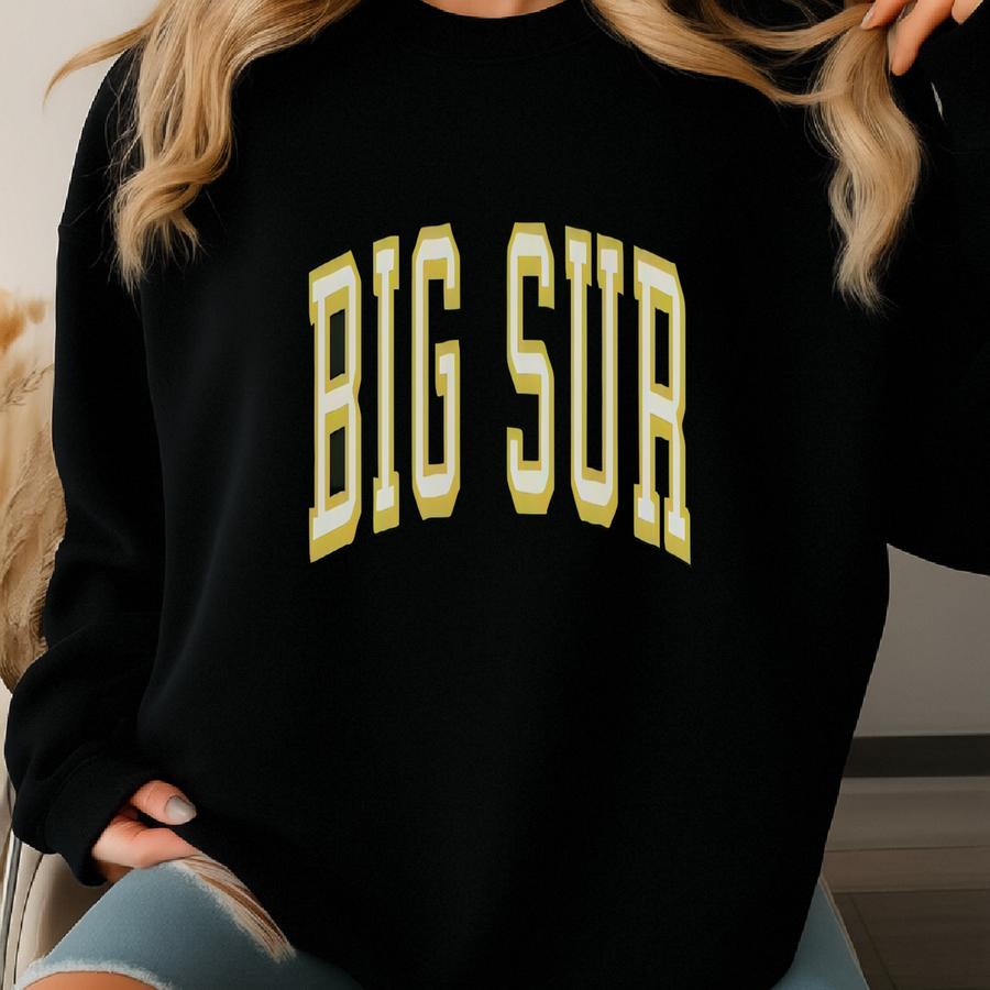 Big Sur Sweatshirt, Big Sur Shirt, Big Sur California, Big Sur Gift, Big Sur Pullover, Big Sur Sweatshirt