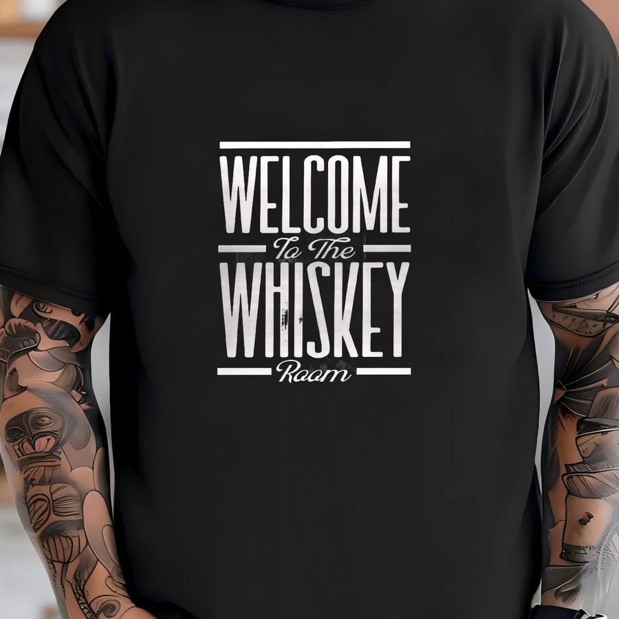 Welcome To The Whiskey Room Wall Print, Rustic Western Bar Wall Art, Black White Typography Cowboy Saloon Decor, Man Cave Whiskey Poster T-shirt