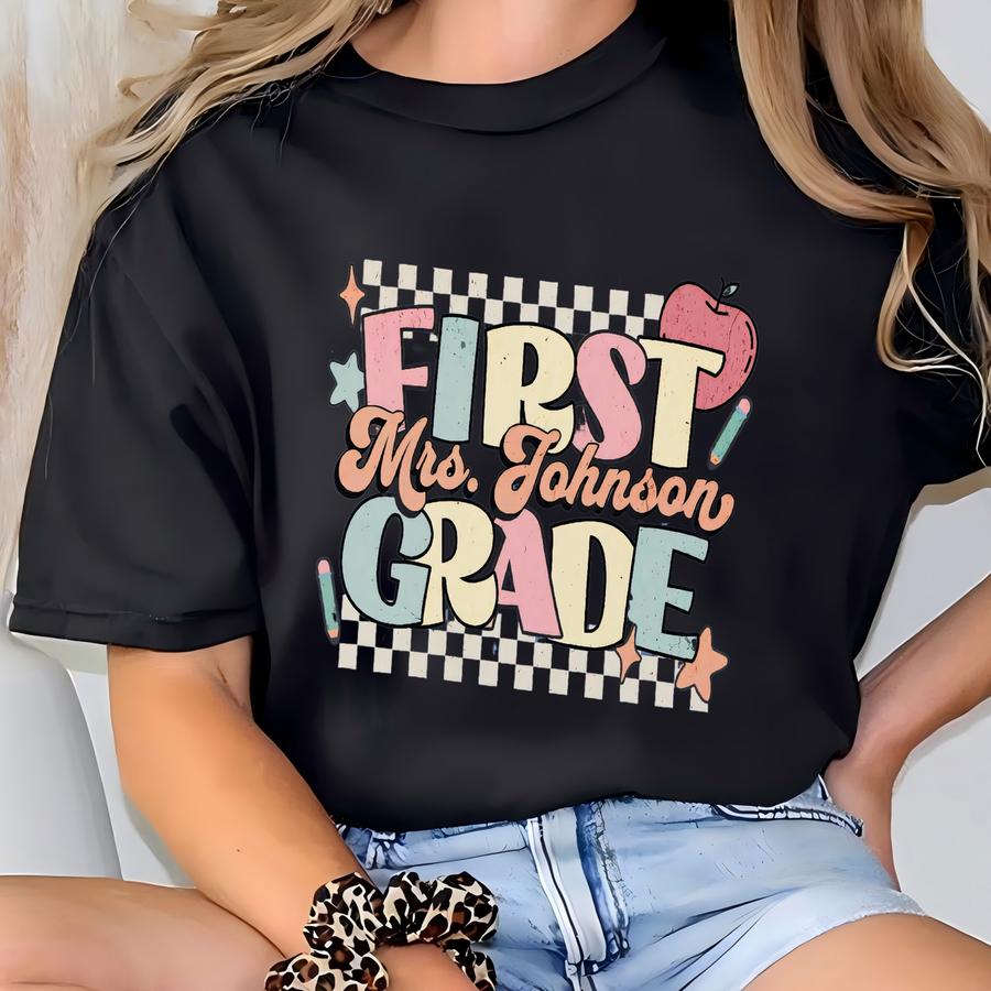Personalized 1st Grade Teacher Shirt ®, Custom First Grade Teacher Tshirt, Teacher Team Tee, New Teacher Gift, Back To School T-shirt