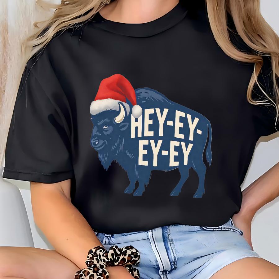 Funny Buffalo Christmas Sweatshirts Women, Hey-ey Buffalo Football Shirt Men, Cute Buffalo Tshirts, Buffalo Clothing Gifts For Sports Fan T-shirt