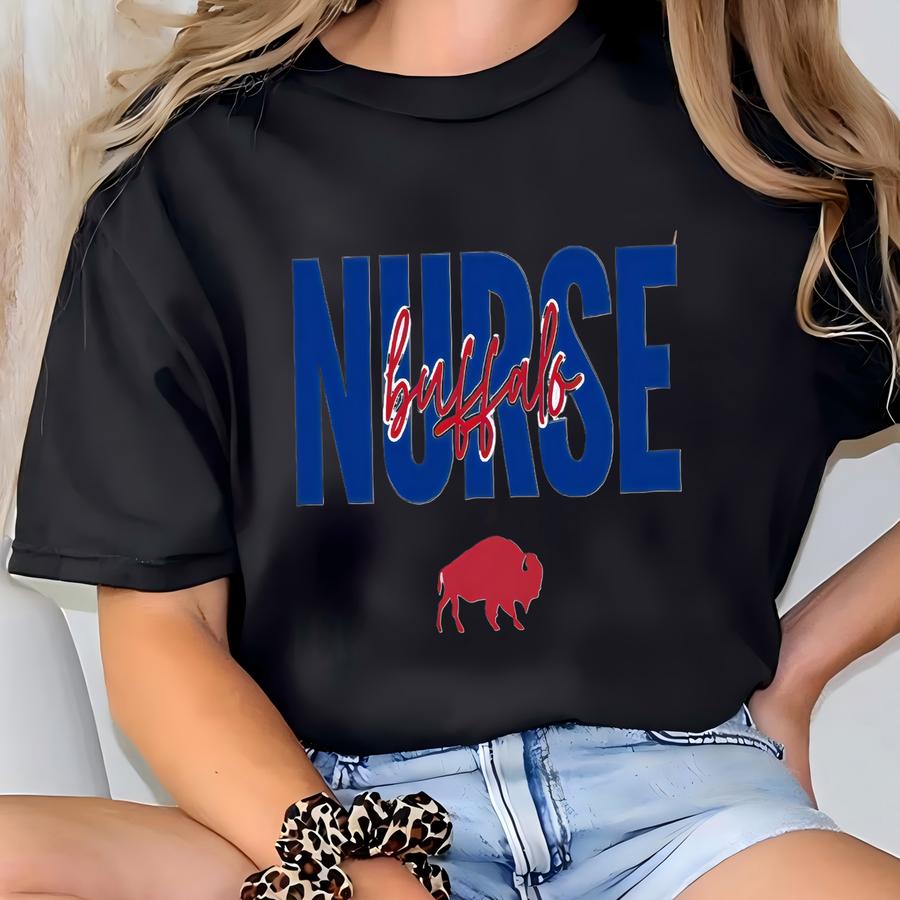 Buffalo Nurse Shirts Women, Buffalo Football Sweatshirt Men, Funny Buffalo Tshirts, Buffalo Clothing Gifts For Nurses Appreciation Gift T-shirt