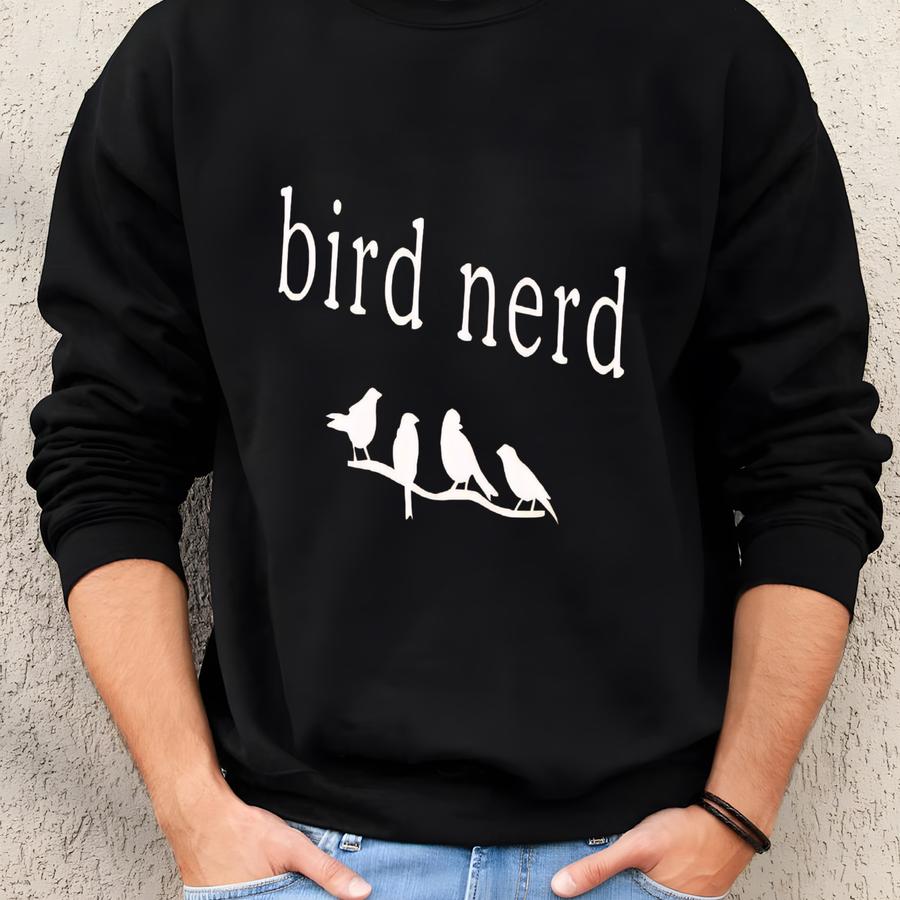 Bird Nerd Shirt, Funny Bird Watcher Shirt, Gift For Bird Nerd, Cute Bird Lover Tee, Bird Watching Shirt, Nature Lover Shirts Sweatshirt