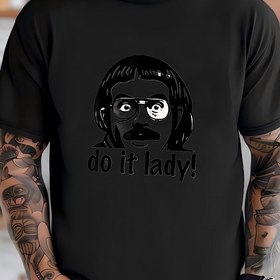 Do It Lady Hoodie: Retro Comedy Graphic Tee T-shirt