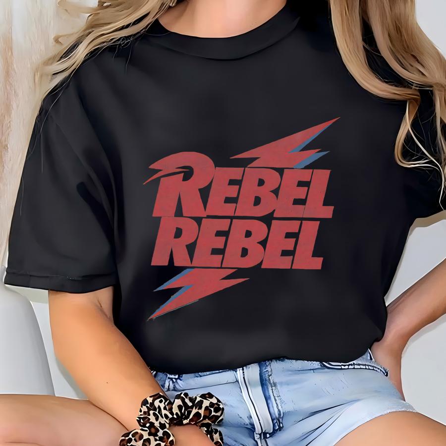 ® Hoodie, Rebel Rebel Shirt, Rock Band Shirt, Rock N Roll Tee, Music Shirt, Birthday Gift, Gift For Women, Men T-shirt