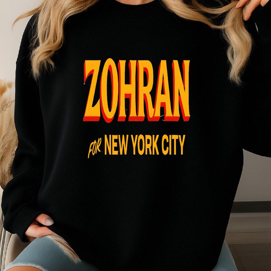 Zohran For New York City Shirt, Progressive Democrat, Shirt, Activist Apparel, Political Tee, Nyc Mayor Shirt, New York City Gift Sweatshirt