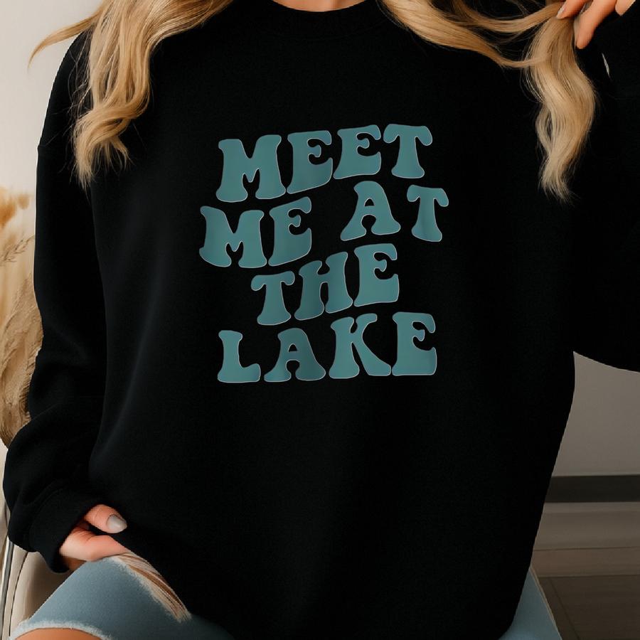 Meet Me At The Lake, Vintage Groovy Tee Sweatshirt