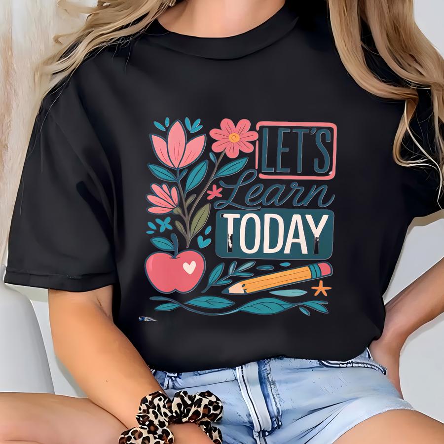 Let's Learn Today Hoodie: Preppy First Grade Tee T-shirt