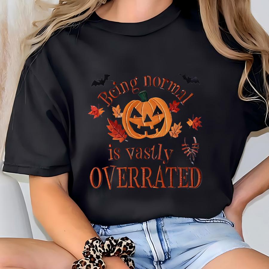 Being Normal Is Vastly Overrated Sweathirt, Cozy University Crewneck, Vintage Autumn Gift, Witchy Fall Pullover T-shirt