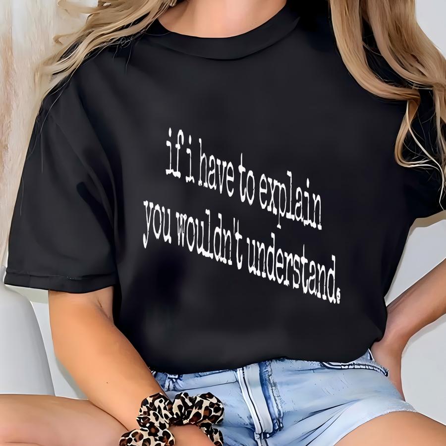 Sarcastic Saying Hoodie: Funny Minimalist Tee T-shirt